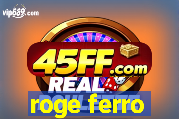 roge ferro